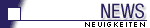News & Neuigkeiten